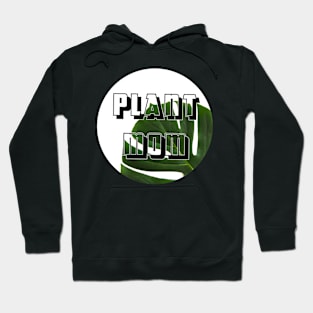 Plant Mom Hoodie